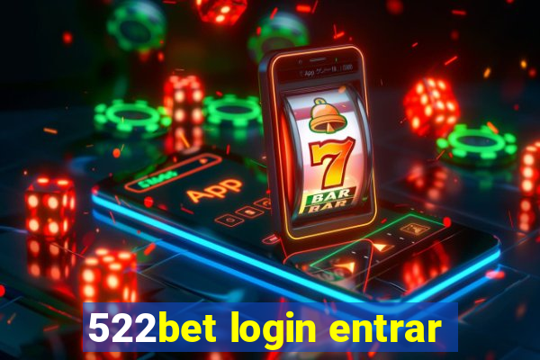 522bet login entrar